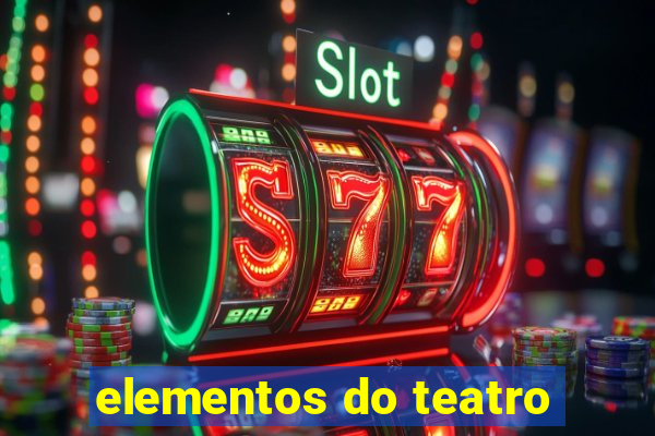 elementos do teatro